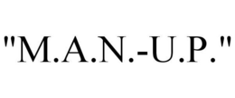 "M.A.N.-U.P." trademark