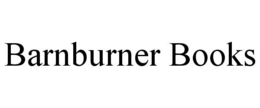 BARNBURNER BOOKS trademark