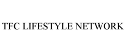 TFC LIFESTYLE NETWORK trademark