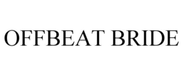 OFFBEAT BRIDE trademark