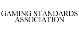 GAMING STANDARDS ASSOCIATION trademark