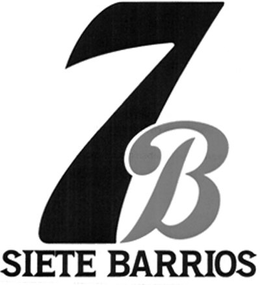 7B SIETE BARRIOS trademark