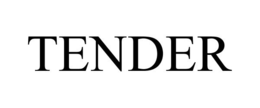 TENDER trademark