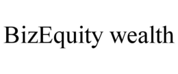 BIZEQUITY WEALTH trademark