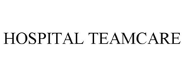 HOSPITAL TEAMCARE trademark