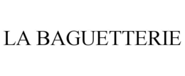 LA BAGUETTERIE trademark