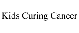 KIDS CURING CANCER trademark