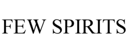 FEW SPIRITS trademark