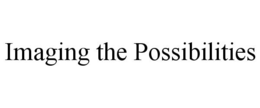 IMAGING THE POSSIBILITIES trademark