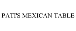 PATI'S MEXICAN TABLE trademark