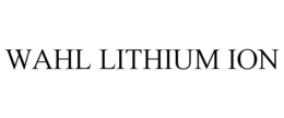WAHL LITHIUM ION trademark