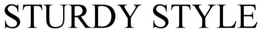 STURDY STYLE trademark