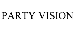 PARTY VISION trademark