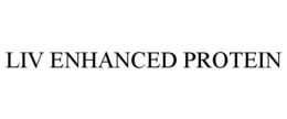 LIV ENHANCED PROTEIN trademark