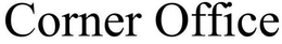 CORNER OFFICE trademark
