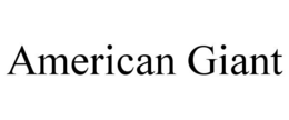 AMERICAN GIANT trademark