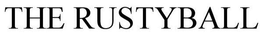 THE RUSTYBALL trademark