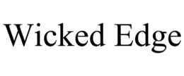 WICKED EDGE trademark