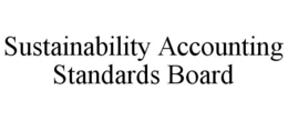 SUSTAINABILITY ACCOUNTING STANDARDS BOARD trademark