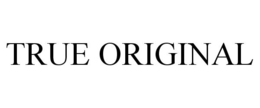 TRUE ORIGINAL trademark