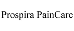 PROSPIRA PAINCARE trademark