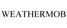 WEATHERMOB trademark