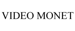 VIDEO MONET trademark
