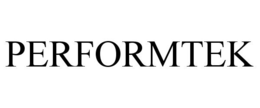 PERFORMTEK trademark