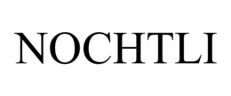 NOCHTLI trademark