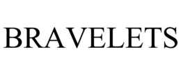 BRAVELETS trademark
