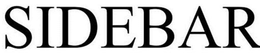 SIDEBAR trademark