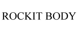 ROCKIT BODY trademark