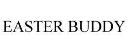 EASTER BUDDY trademark
