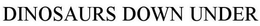 DINOSAURS DOWN UNDER trademark