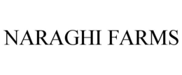 NARAGHI FARMS trademark