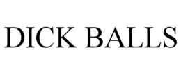 DICK BALLS trademark