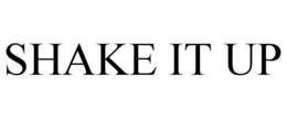 SHAKE IT UP trademark