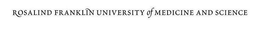 ROSALIND FRANKLIN UNIVERSITY OF MEDICINE AND SCIENCE trademark