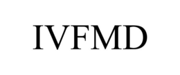 IVFMD trademark