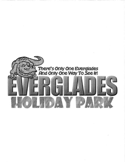 EVERGLADES HOLIDAY PARK THERE'S ONLY ONE EVERGLADES AND ONLY ONE WAY TO SEE IT! trademark