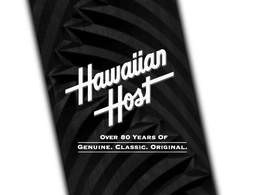 HAWAIIAN HOST OVER 80 YEARS OF GENUINE. CLASSIC. ORIGINAL. trademark