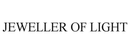 JEWELLER OF LIGHT trademark