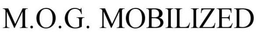 M.O.G. MOBILIZED trademark