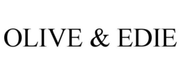 OLIVE & EDIE trademark