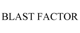 BLAST FACTOR trademark
