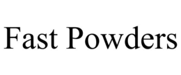 FAST POWDERS trademark