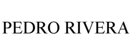 PEDRO RIVERA trademark