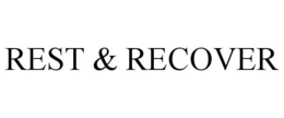 REST & RECOVER trademark
