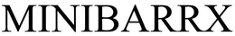 MINIBARRX trademark