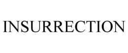 INSURRECTION trademark